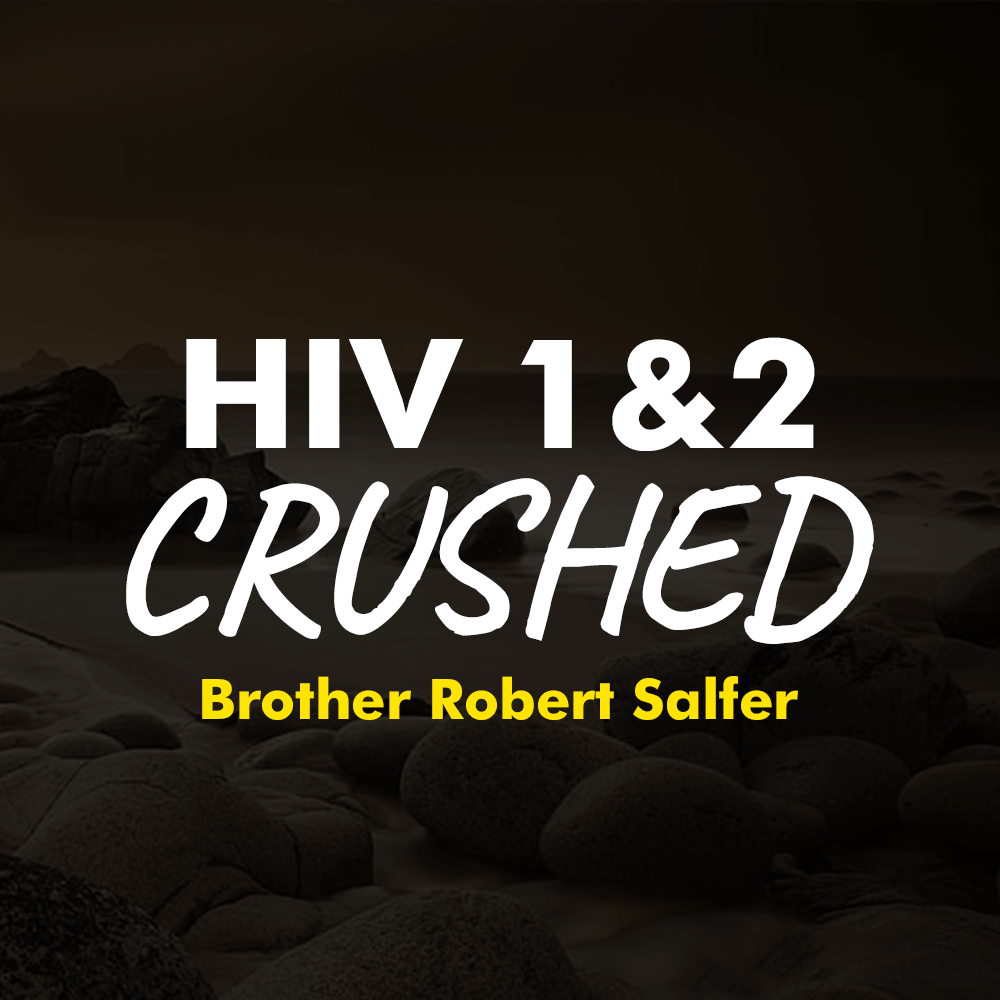 HIV 1 And 2 - Brother Robert Salfer