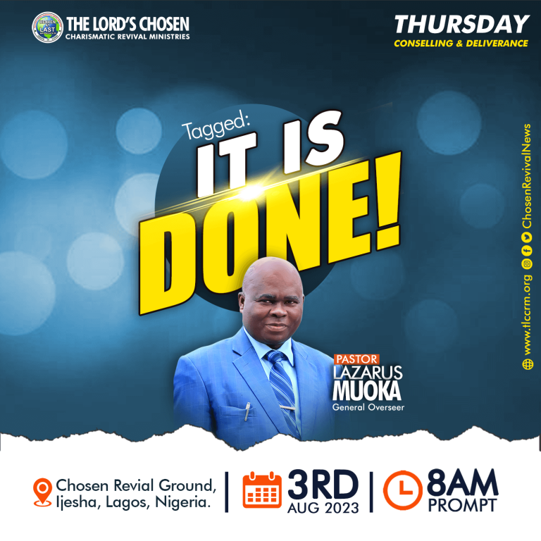 IT IS DONE - Thursday Counselling And Deliverance Service