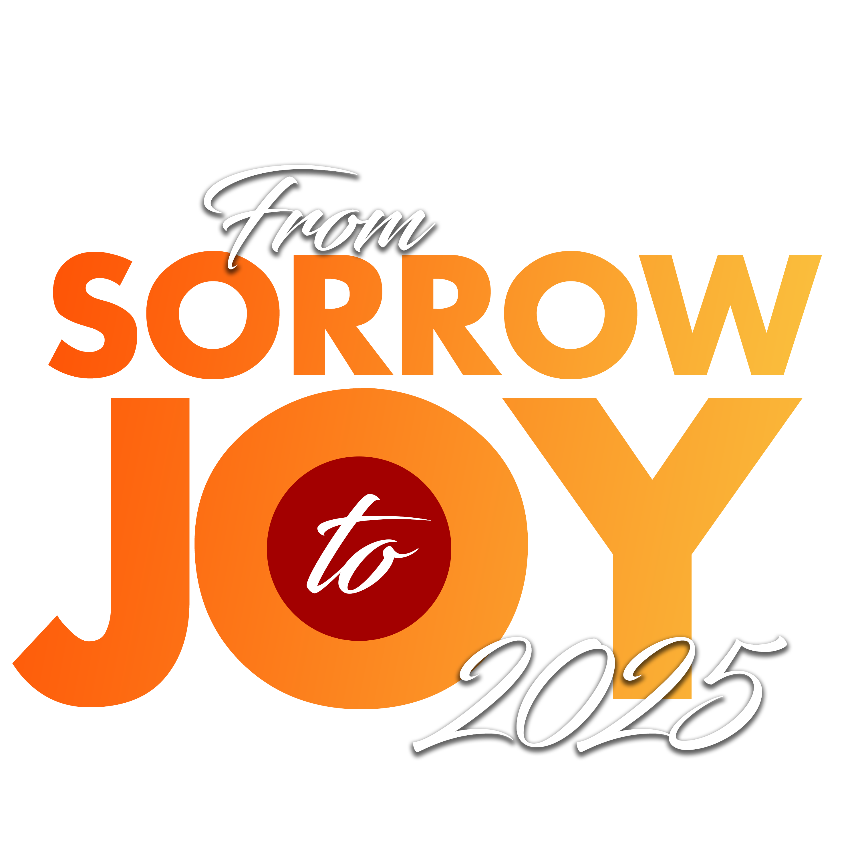 From Sorrow To Joy 2025